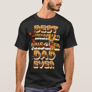 Camiseta Mejor Perro Papá Nunca Ministra Pinscher