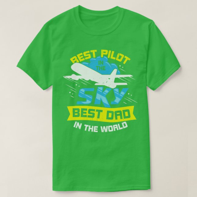 Camiseta Mejor Piloto En El Cielo Mejor Papá Del Mundo (Diseño del anverso)