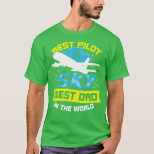 Camiseta Mejor Piloto En El Cielo Mejor Papá Del Mundo