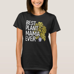 Camiseta Mejor Planta Mama Ever Garden Landscaper Mom Garde