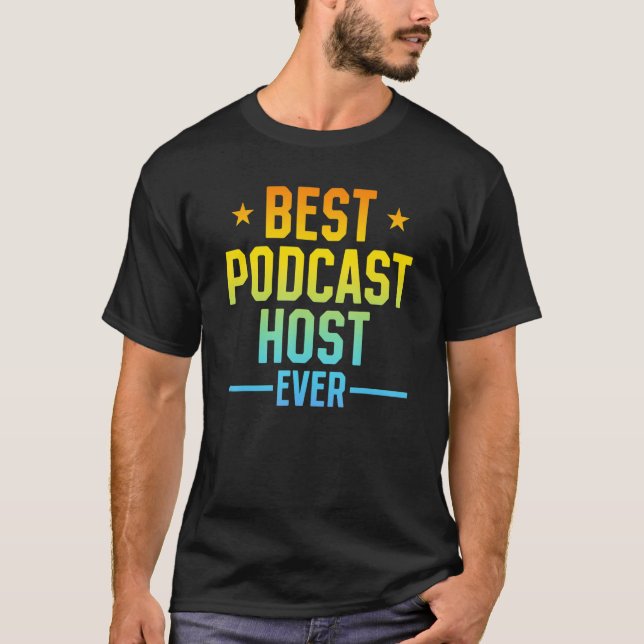 Camiseta Mejor Podcast Host Ever Podcasting P (Anverso)