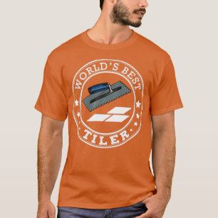 Camiseta Mejor presupuesto del mundo para Tiler Job