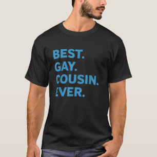 Camiseta Mejor Primo Gay Cada Vez Gracioso Orgullo LGBTQ Re