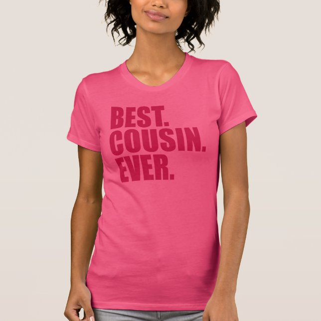 Camiseta Mejor. Primo. Nunca.(Rosa) (Anverso)
