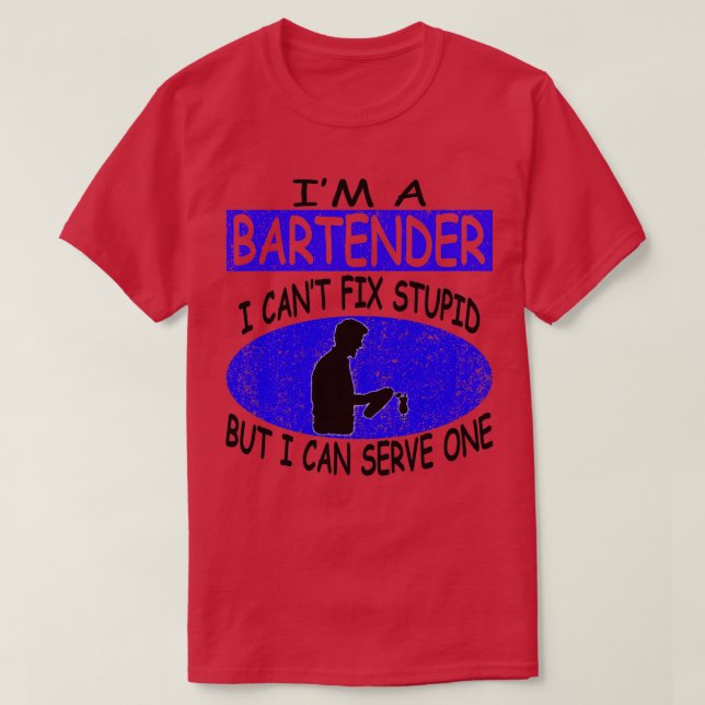 Camiseta Mejor producto Barista Bartender i Canx27t Fix Stu (Diseño del anverso)