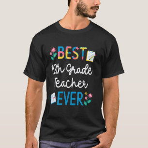 Camiseta Mejor profesor de 12º grado alguna vez Querido pro