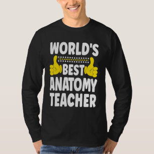 Camiseta Mejor Profesor de Anatomía del Mundo Título del