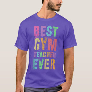 Camiseta Mejor Profesor de Gimnasio Cada Vez Más Gracioso