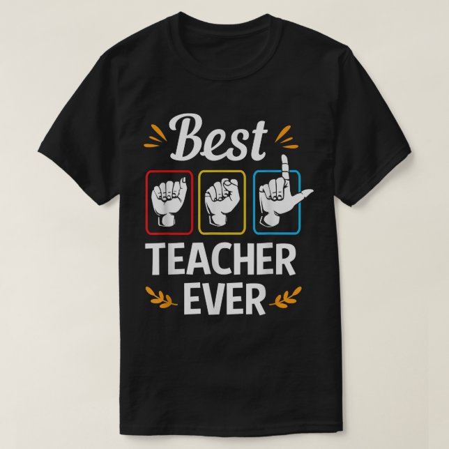 Camiseta Mejor Profesor de Lenguaje de Rótulo de ASL (Diseño del anverso)