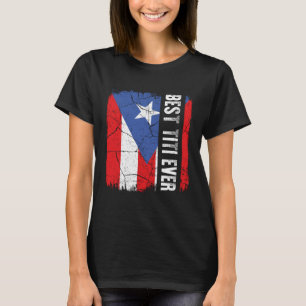 Camiseta Mejor Puerto Titi Nunca Bandera Puerto Rico