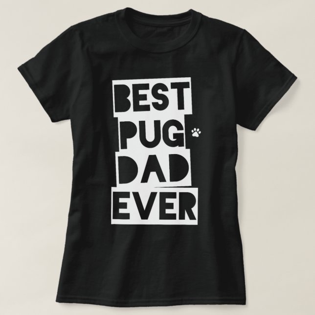 Camiseta mejor Pug Dad Ever Pug Daddy (Diseño del anverso)