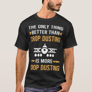 Camiseta Mejor que el avion pulverizador