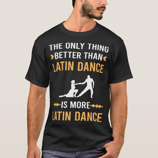 Camiseta Mejor que el baile latino (Anverso)