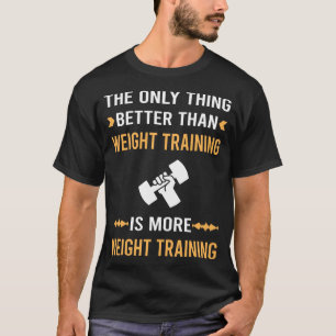 Camiseta Mejor Que el Entrenamiento con Pesas