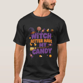 Camiseta Mejor Que La Bruja Tenga Mi Candy T-Shirt - Gracio