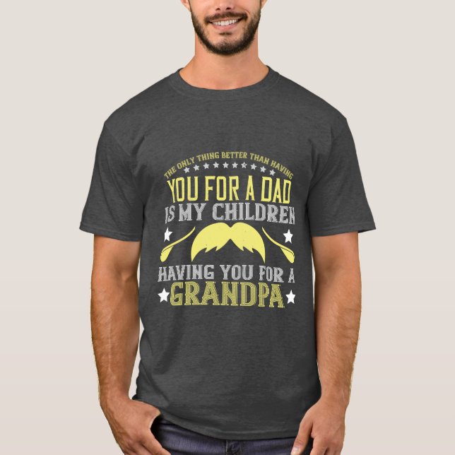 Camiseta Mejor que tú como papá: el abuelo de mis hijos (Anverso)