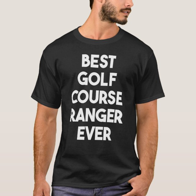 Camiseta Mejor Ranger de Campo de Golf de la Historia (Anverso)