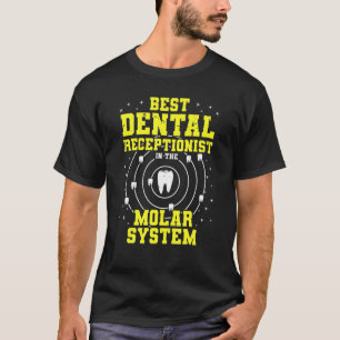 Camiseta Mejor Recepcionista Dental En El Sistema Molar D