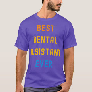Camiseta Mejor Regalo De Apreciación De Asistente Dental Pa