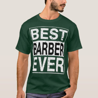 Camiseta Mejor regalo de Barber Ever Barber