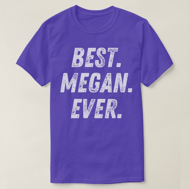 Camiseta Mejor Regalo de Nombre de Megan Ever Retro (Diseño del anverso)