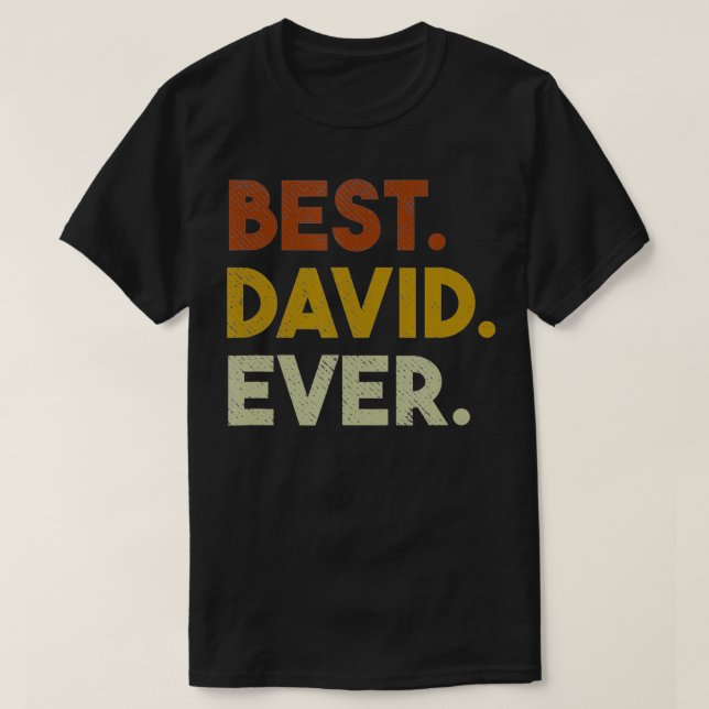 Camiseta Mejor regalo divertido para David  (Diseño del anverso)