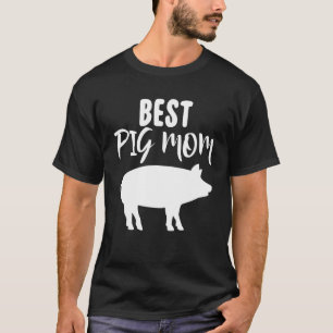 Camiseta Mejor Regalos De Cerdo Bacon Pig Para Madres De Te