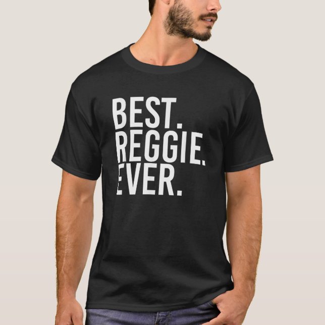 Camiseta MEJOR REGGIE NUNCA Divertido Chiste de nombres per (Anverso)