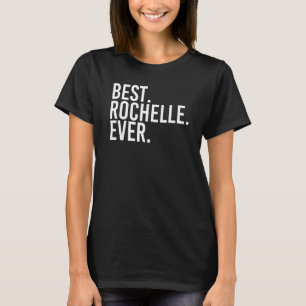 Camiseta MEJOR. ROCHELLE. NUNCA. Nombre de regalo Gracioso
