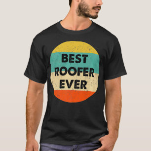 Camiseta Mejor Roofer De Techo Siempre Premium