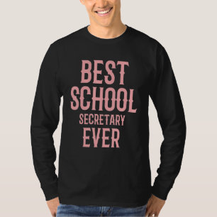 Camiseta Mejor Secretario Escolar de la Oficina de Asiento 