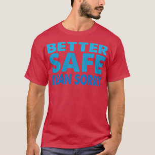 Camiseta Mejor Seguro Que Lo Siento