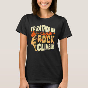Camiseta Mejor Sería Escalador de Rocas