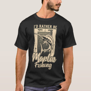 Camiseta Mejor Sería un Pescador de Peces Marlín