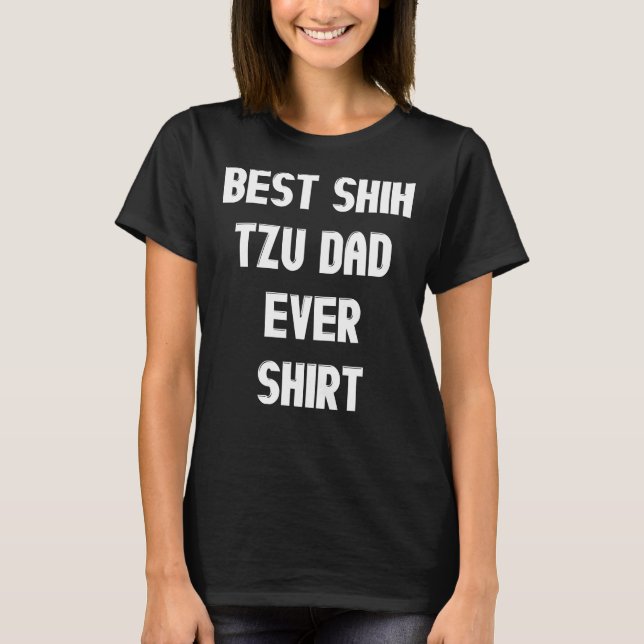 Camiseta Mejor Shih Tzu Dad (Anverso)