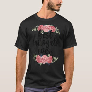 Camiseta Mejor Surgista Mamá Subrogó Madre Carri Gestaciona