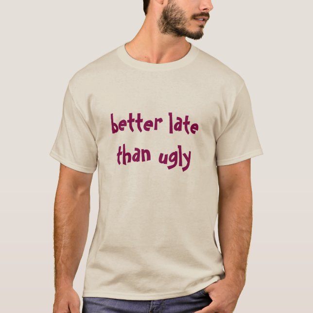 Camiseta mejor tarde... (Anverso)