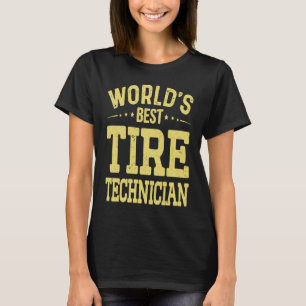 Camiseta Mejor técnico de neumáticos del mundo en el título