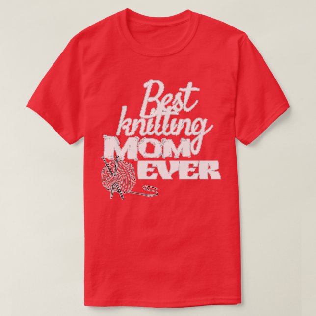Camiseta mejor tejer a mamá nunca un regalo lindo (Diseño del anverso)
