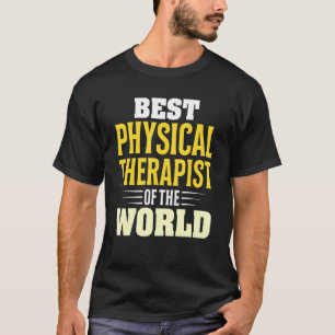 Camiseta Mejor Terapia Física Del Mundo Fisiotherap