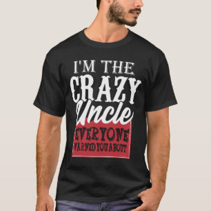 Camiseta Mejor Tío del Mundo Mundial Hombre Soy el tío loco