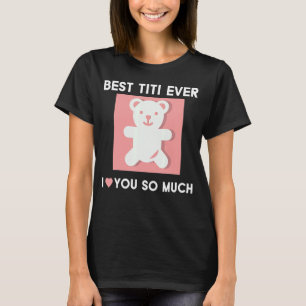 Camiseta Mejor Titi Que Te Amo Idea Tía Tía Cute Be