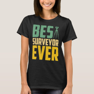 Camiseta Mejor Topógrafo, nunca, de topografía de estudio d