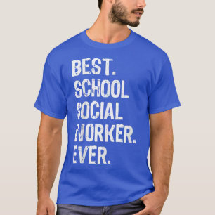 Camiseta Mejor trabajador social de escuela siempre diverti