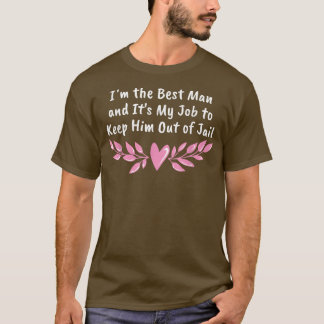 Camiseta Mejor Trabajo De Hombre Para Mantenerlo Fuera De L