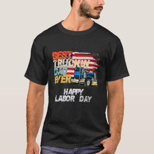 Camiseta Mejor Truckin Dad Siempre Big Rig Trucker Labor Da