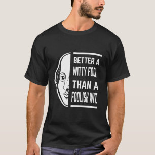 Camiseta Mejor Una Cita Testigo De Shakespeare