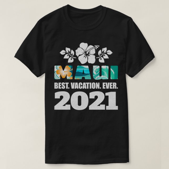 Camiseta Mejor Vacación De Maui 2021 (Diseño del anverso)