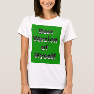 Camiseta Mejor versión de mi diseño de presupuesto motivaci