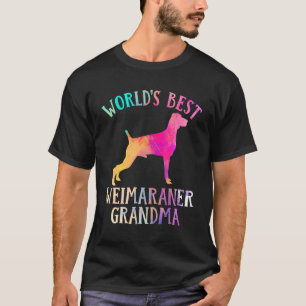 Camiseta Mejor Weimarane de Weimaraner Dog Grandma Worldu20